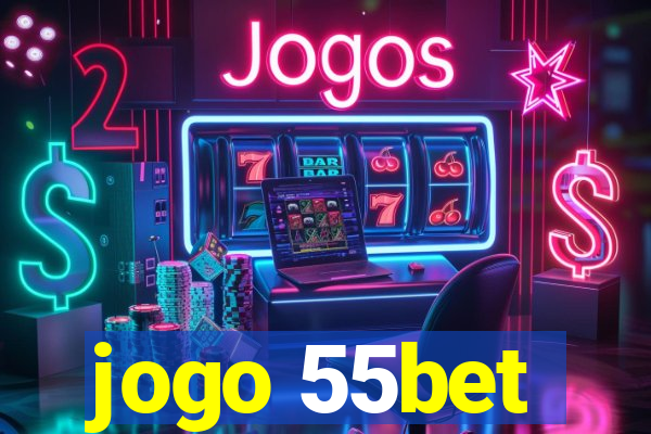 jogo 55bet